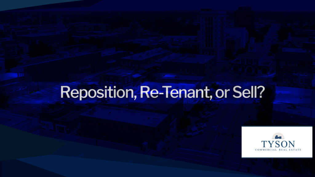 Reposition, Re-tenant or sell.